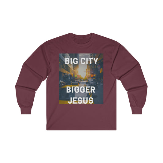 Big City Bigger Jesus Ultra Cotton Long Sleeve Tee