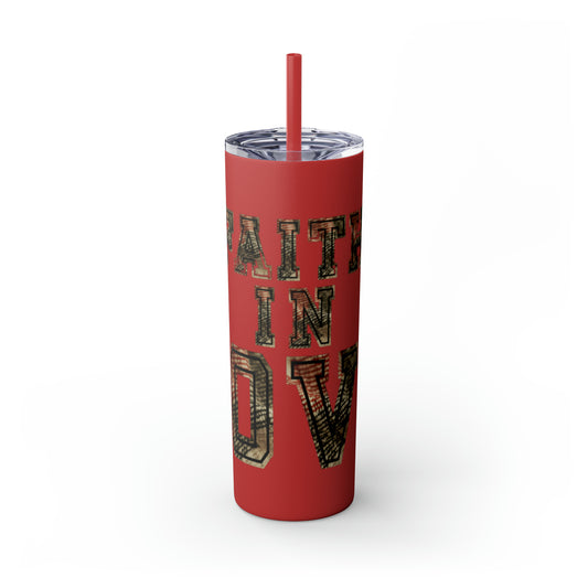 Faith in Love Skinny Tumbler with Straw, 20oz