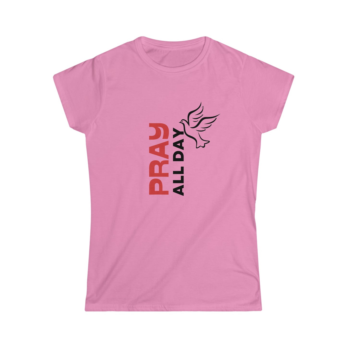 Pray All Day Women's Softstyle Tee