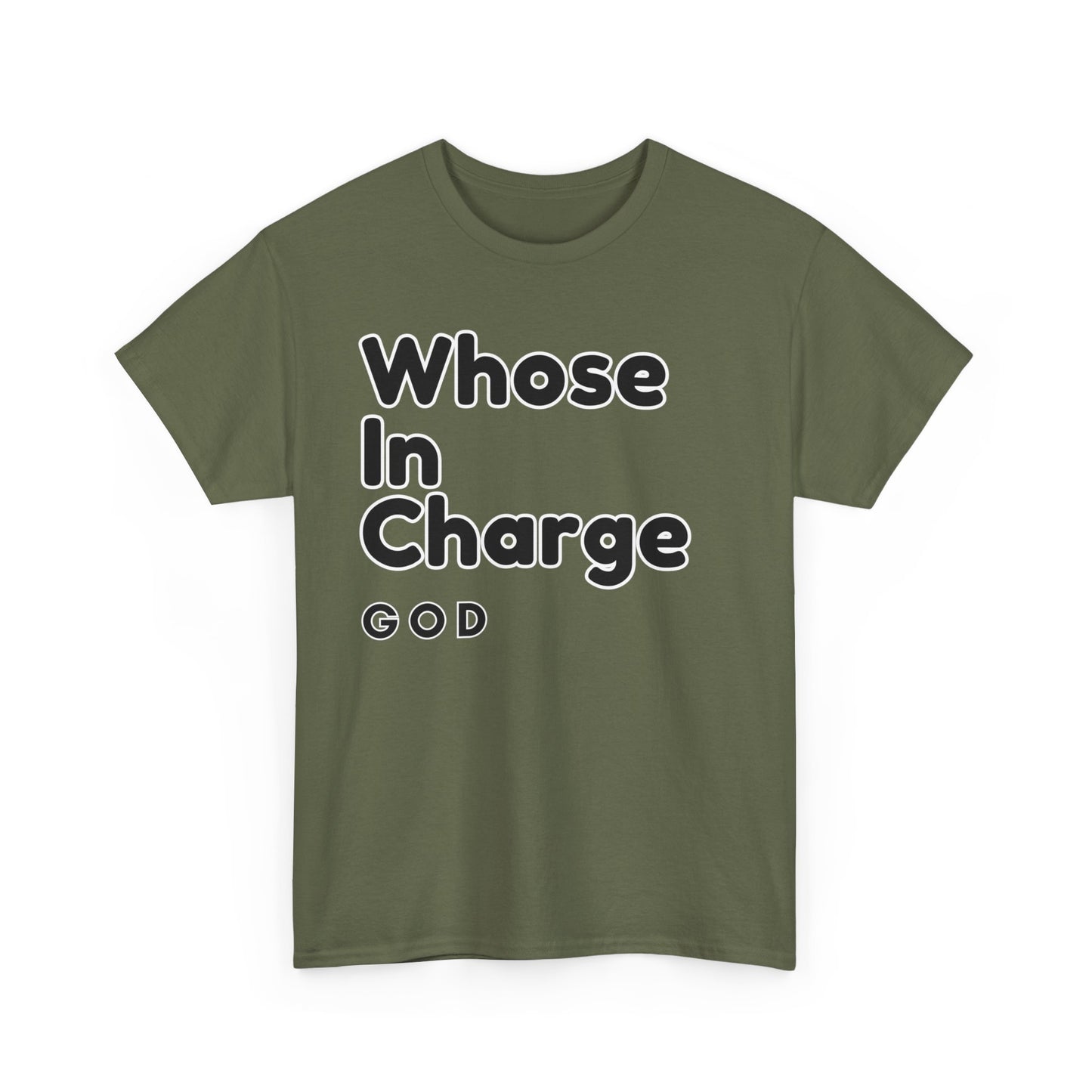 "Whose in Charge - God" Bold Faith-Inspired Heavy Unisex Cotton Tee