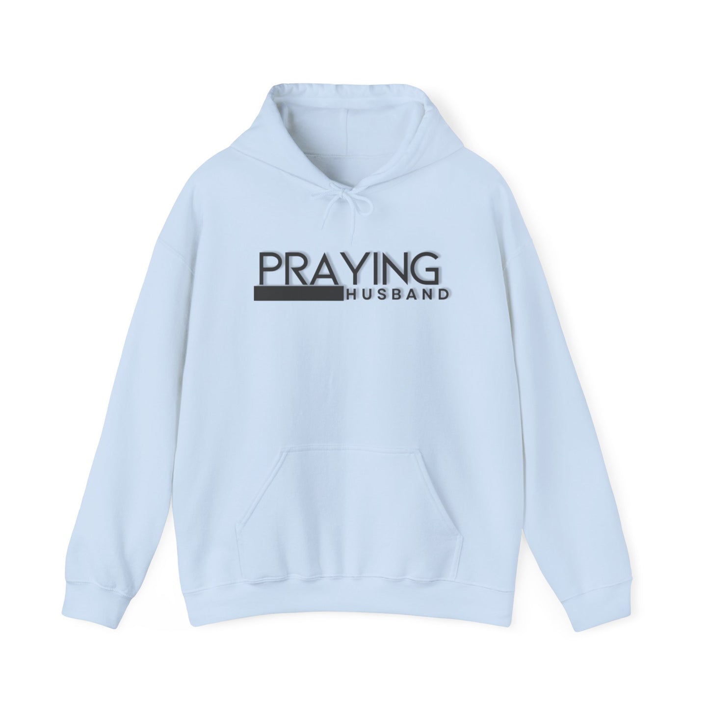 Praying Husband - Hoodie Pray Men Pray Husband Pray Sweatshirt Gift for Husband - Praying Husband