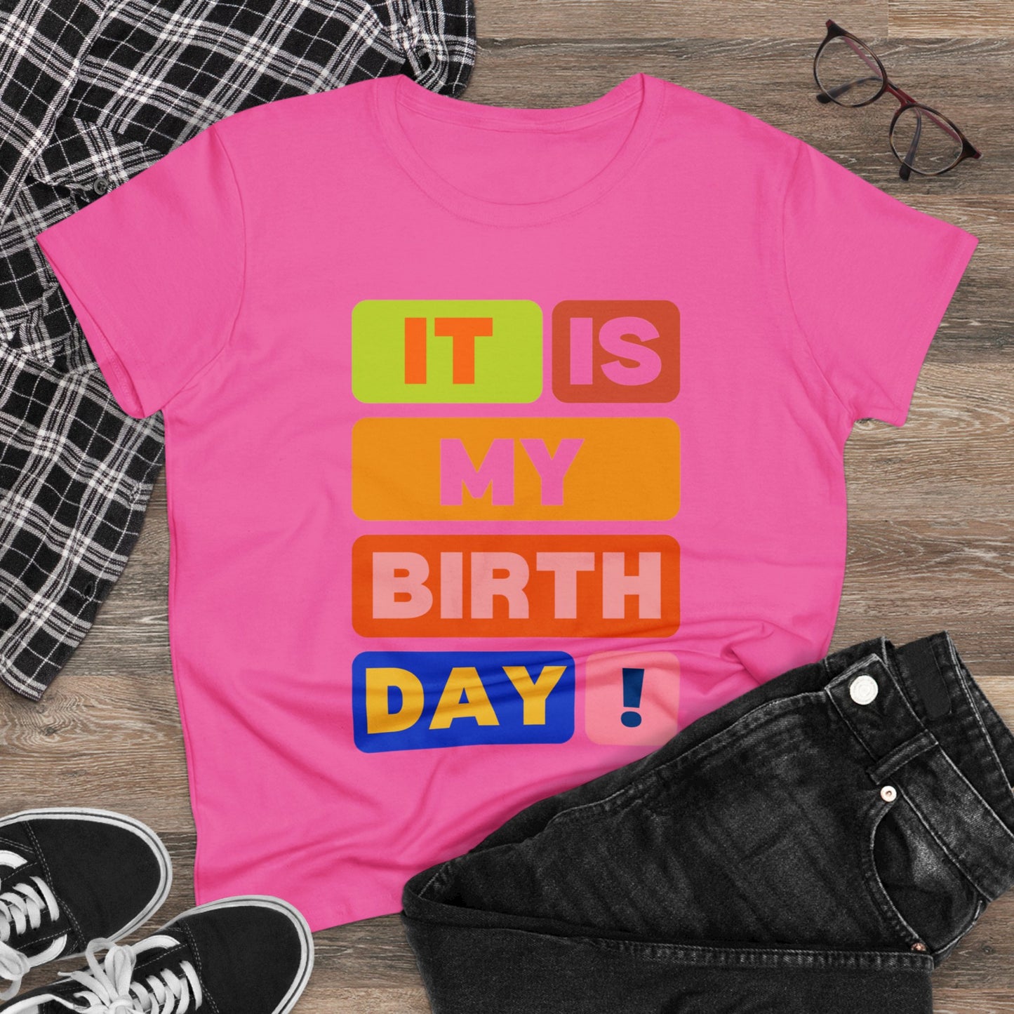 It Is My Birthday Women's Midweight Cotton Tee