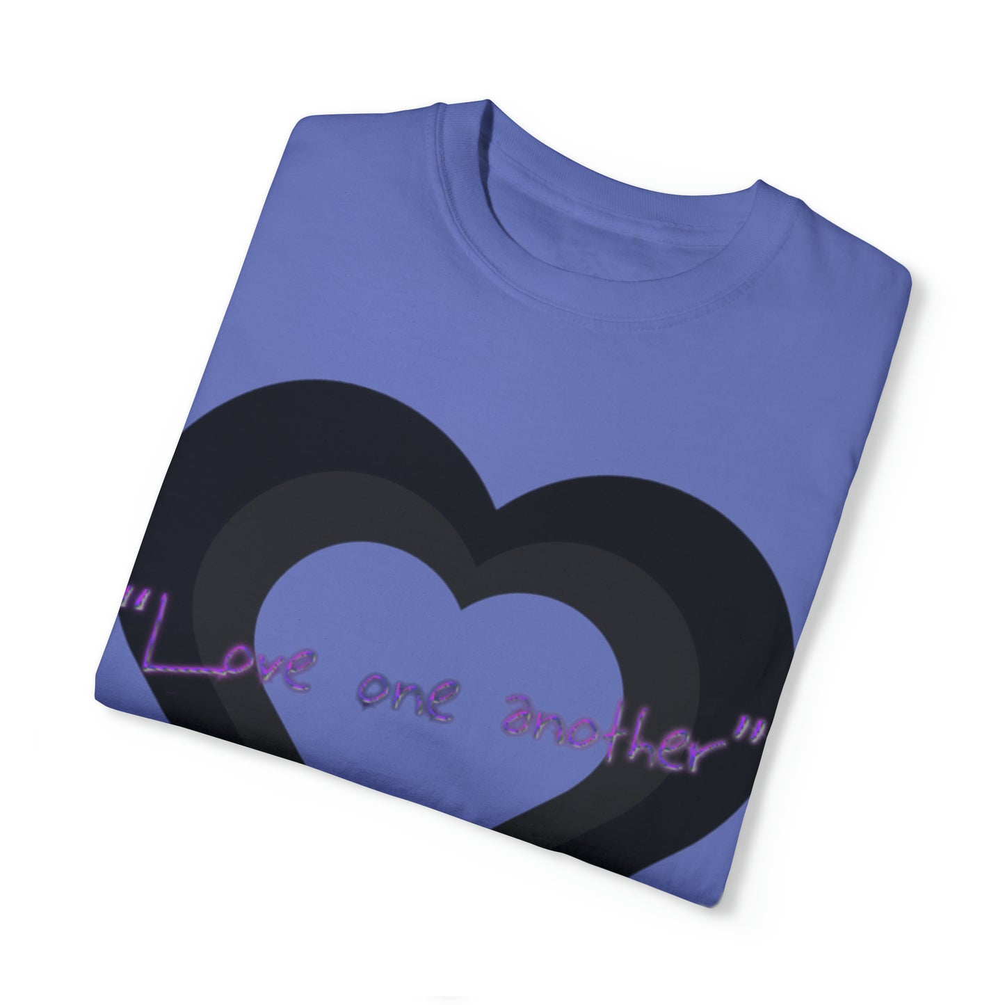 Love One Another Unisex Garment-Dyed T-shirt