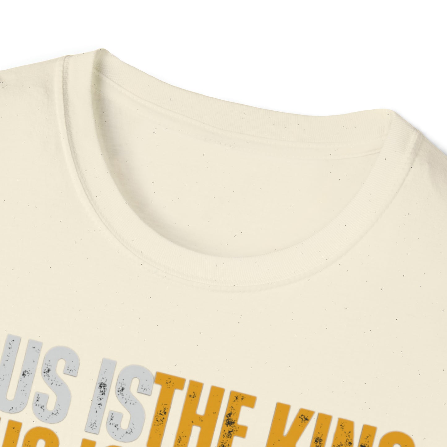 Jesus is The King Unisex Softstyle T-Shirt