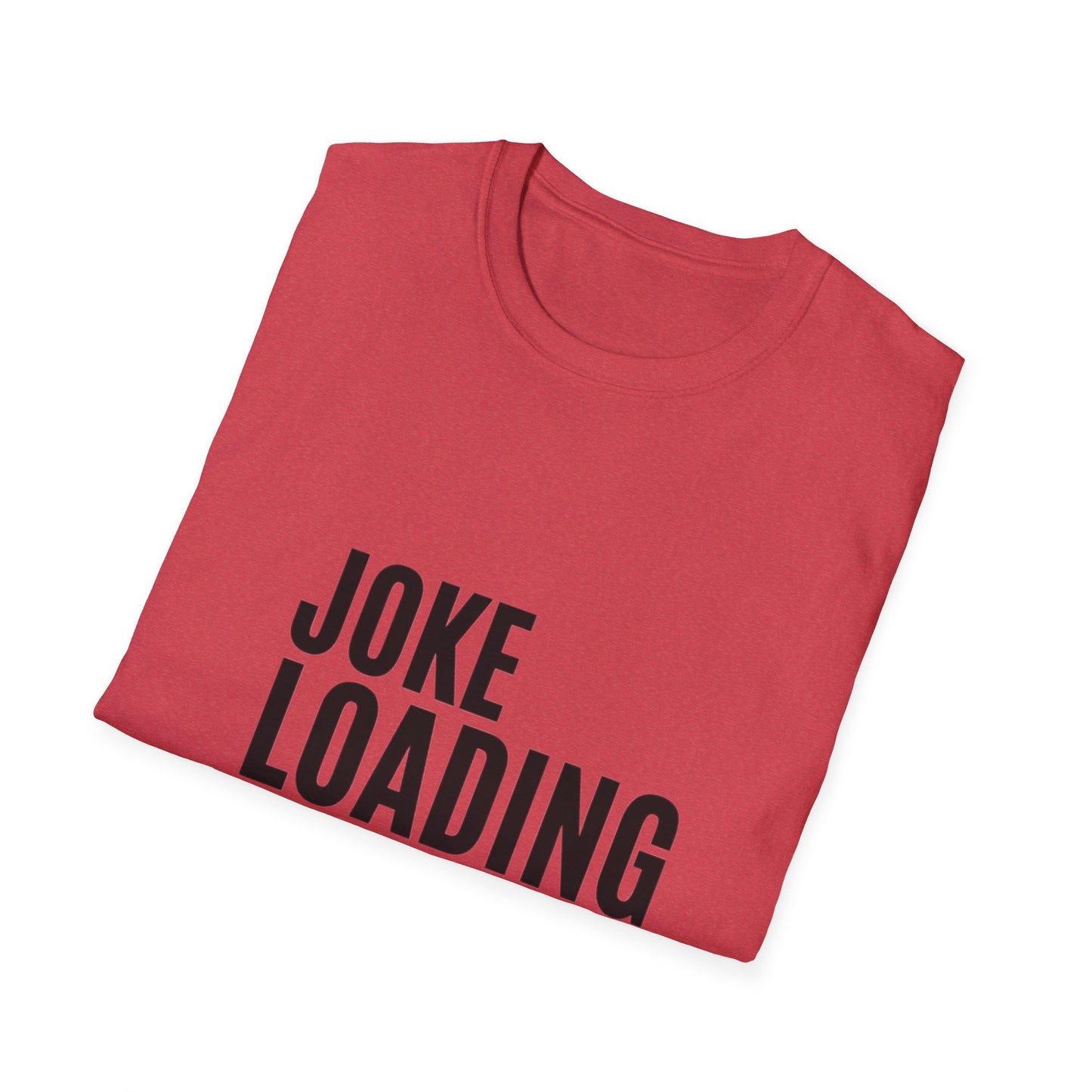 Joke Unisex Softstyle T-Shirt