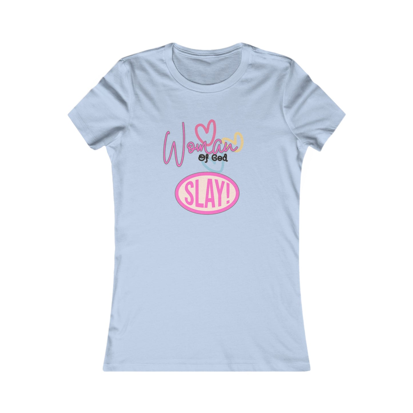 Woman of God Slay Women's Tee