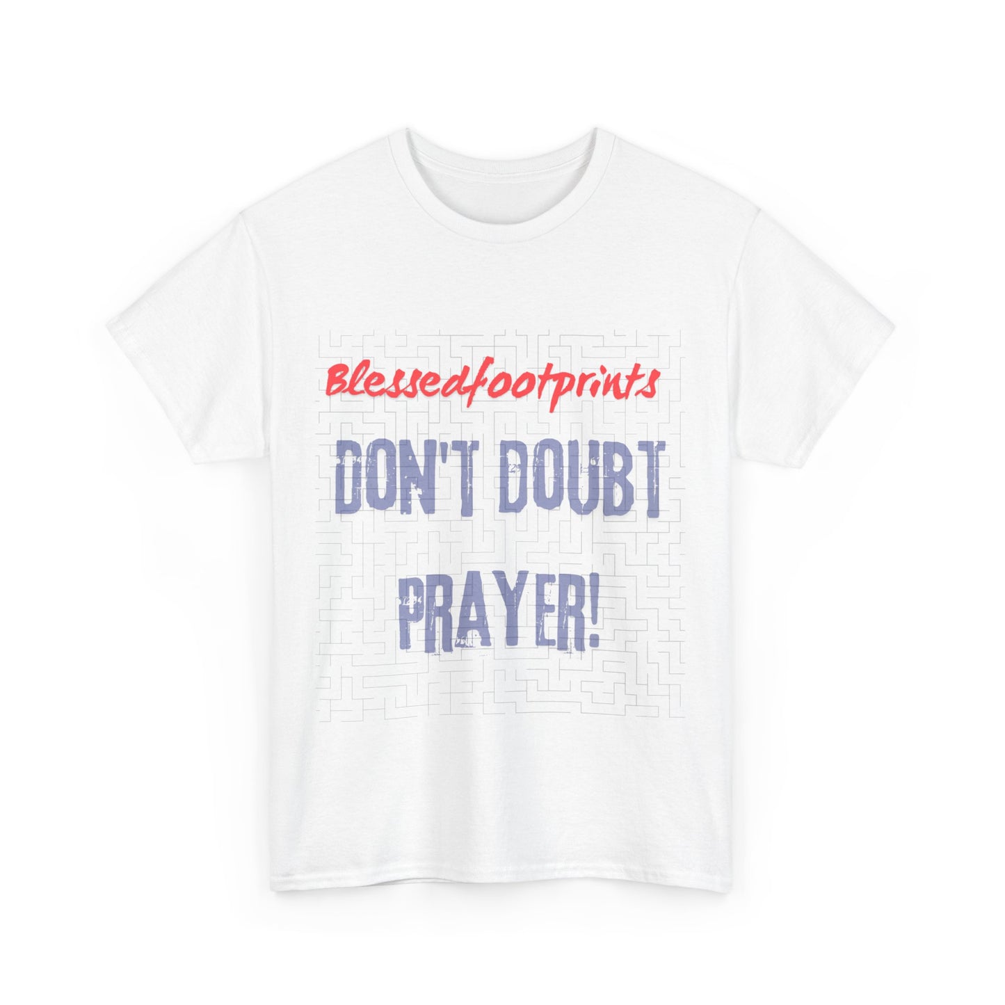 Don't Doubt Prayer Unisex Heavy Cotton Tee