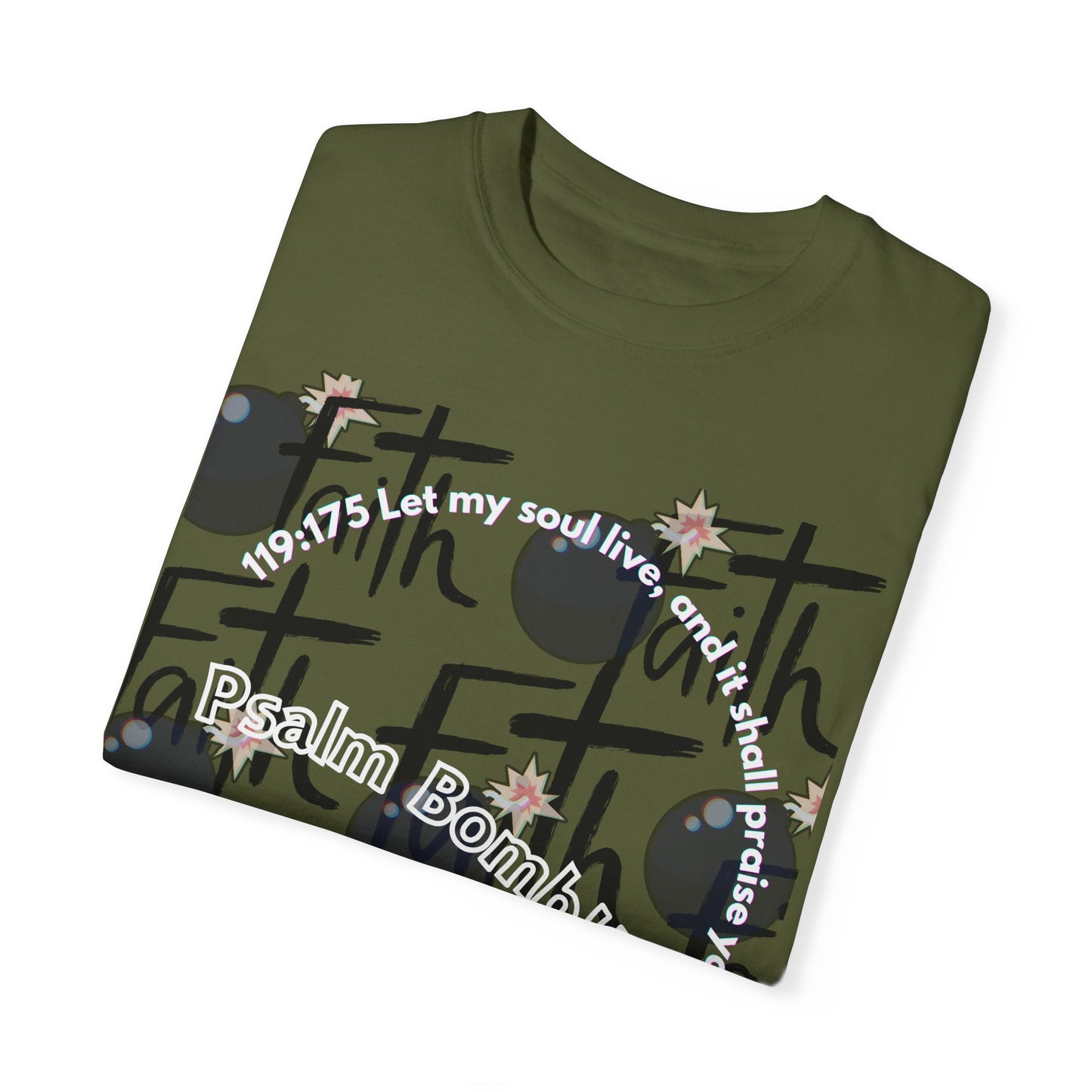 Psalms Bomb Faith Unisex Garment-Dyed T-shirt