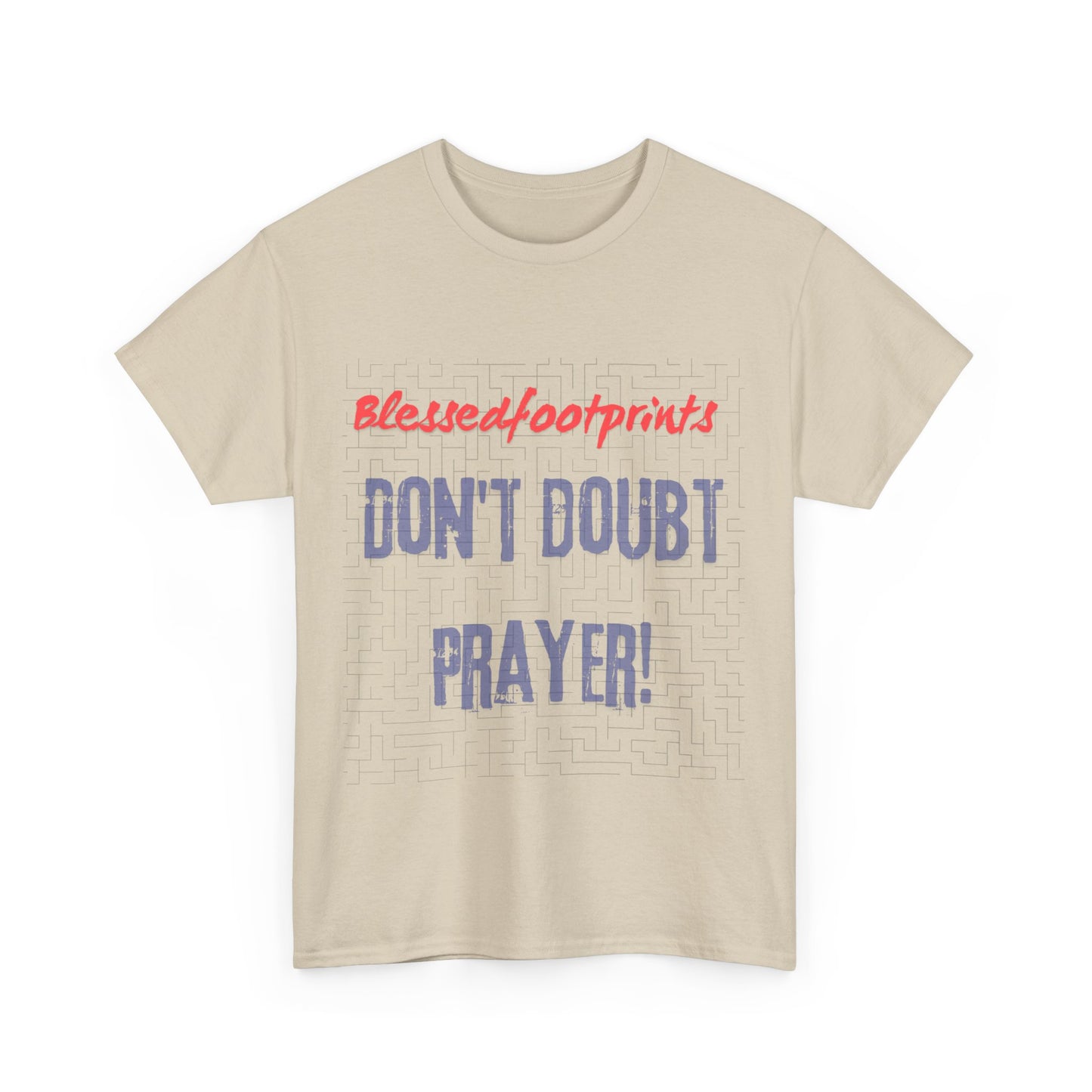 Don't Doubt Prayer Unisex Heavy Cotton Tee