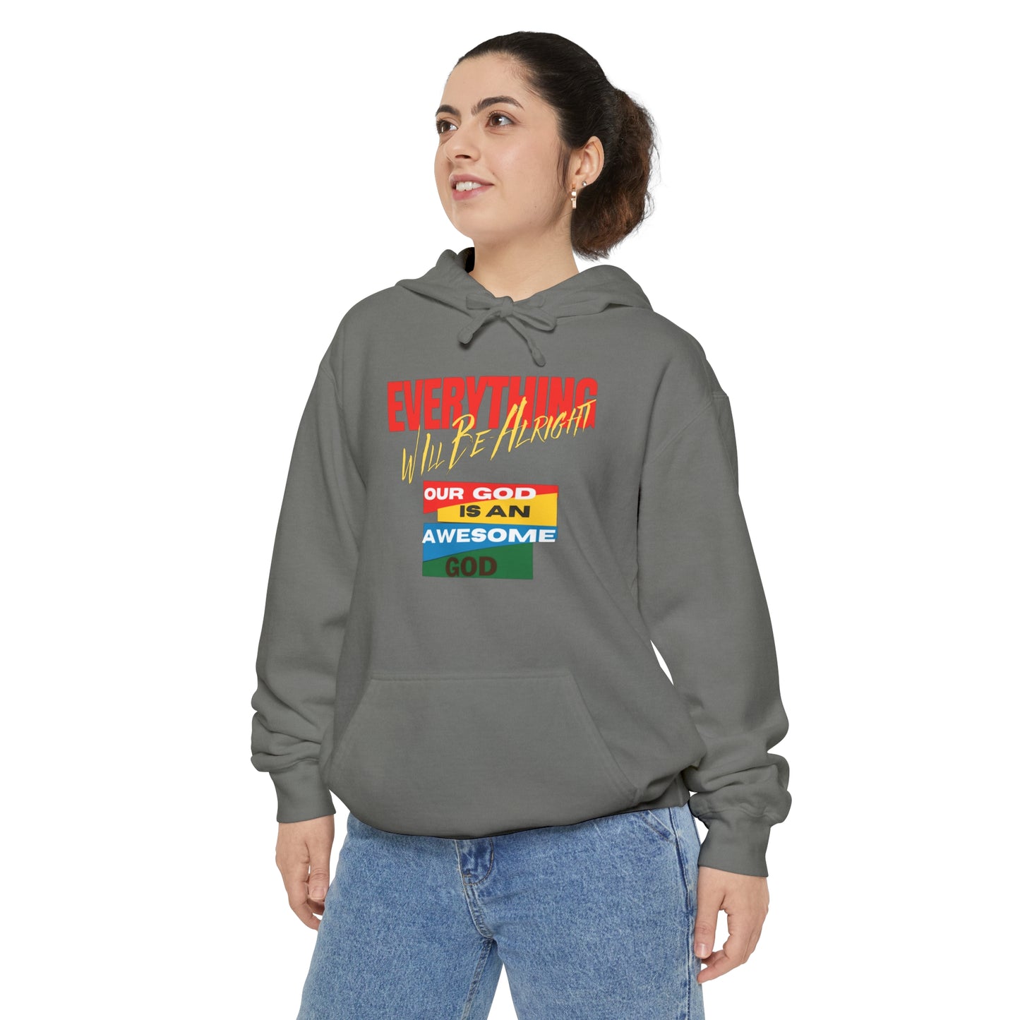 Everything Will Be Alright Unisex Garment-Dyed Hoodie