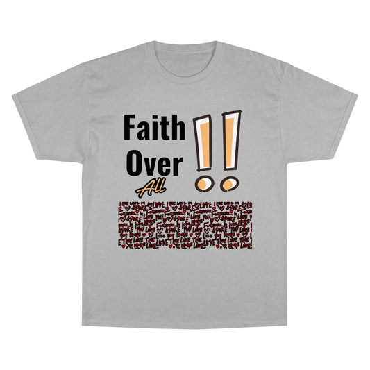 Champion "Faith Over All" T-Shirt – A Powerful Statement