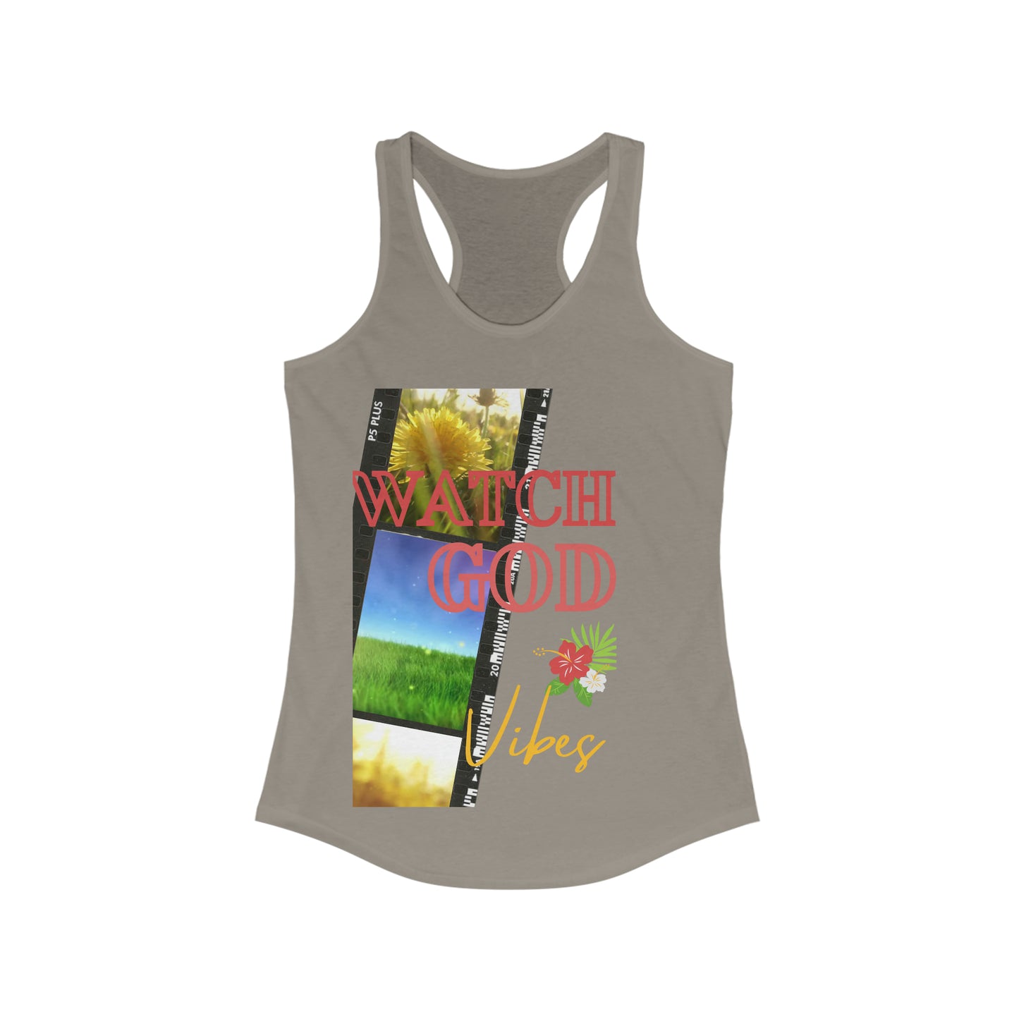 Watch God Vibes Women's Ideal Racerback Tank