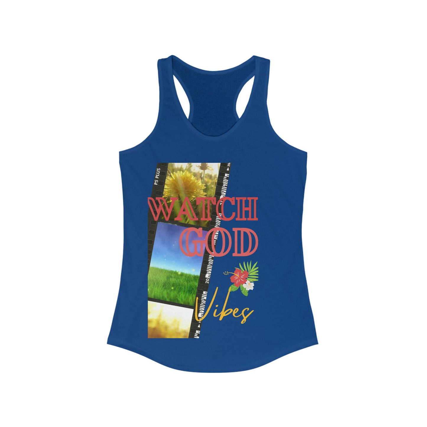 Watch God Vibes Women's Ideal Racerback Tank