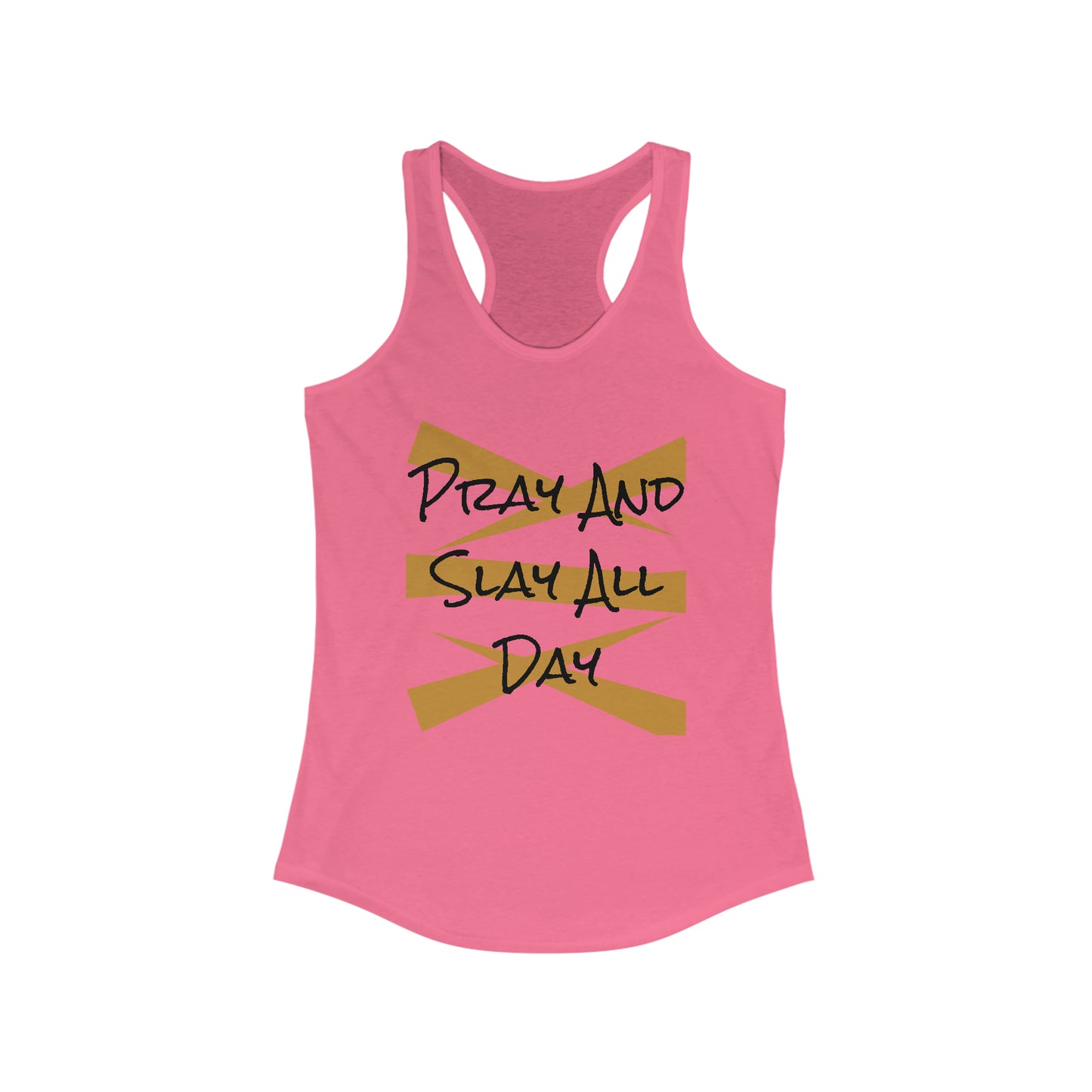 Pray & Slay Women's Ideal Racerback Tank