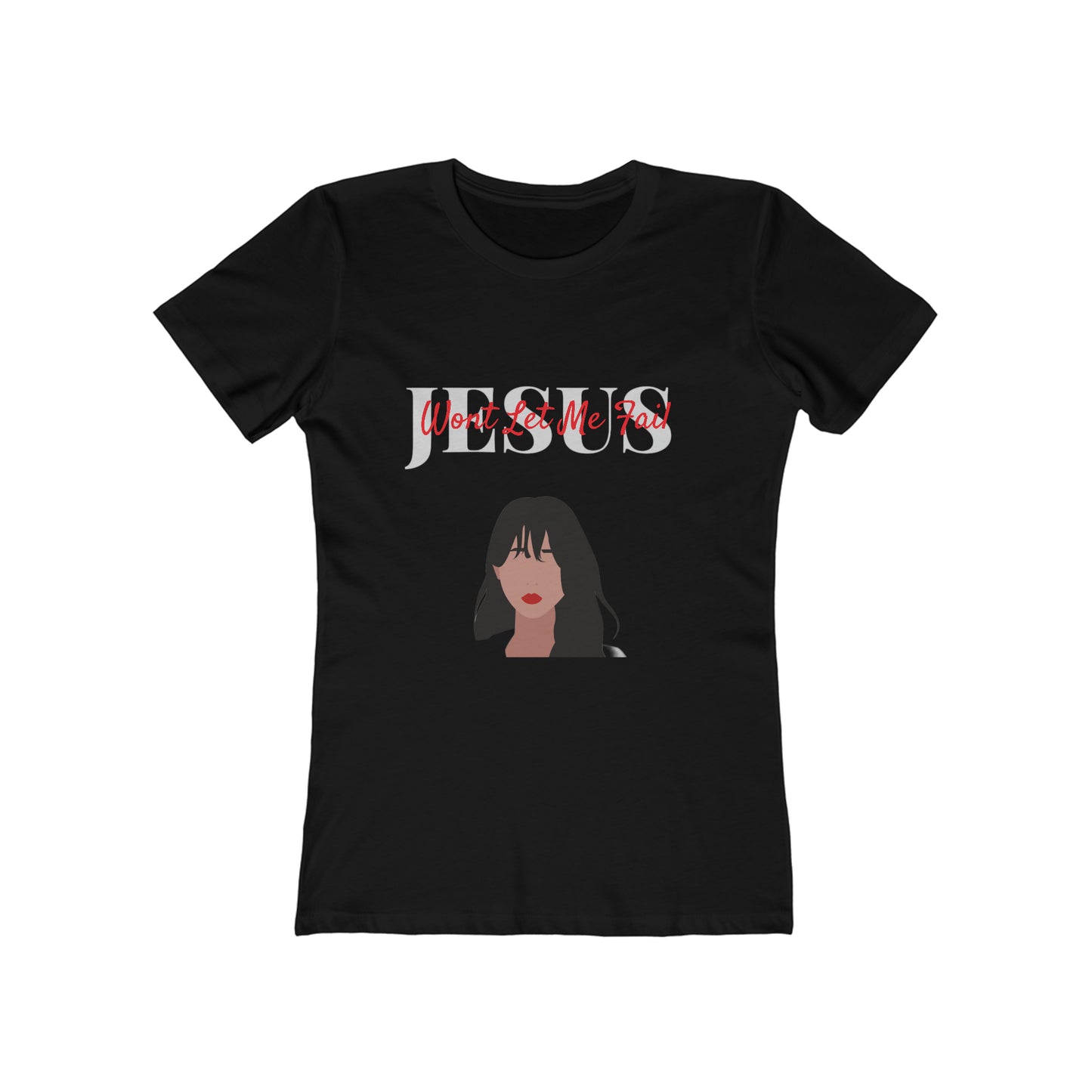 Jesus Won't Let me Fail Women's The Boyfriend Tee