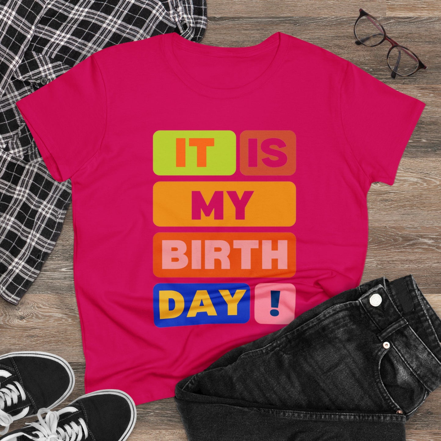 It Is My Birthday Women's Midweight Cotton Tee