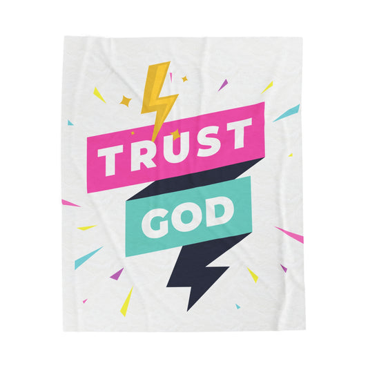Trust God Velveteen Plush Blanket