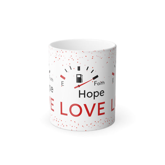 Faith Hope Love Fuel Color Morphing Mug, 11oz
