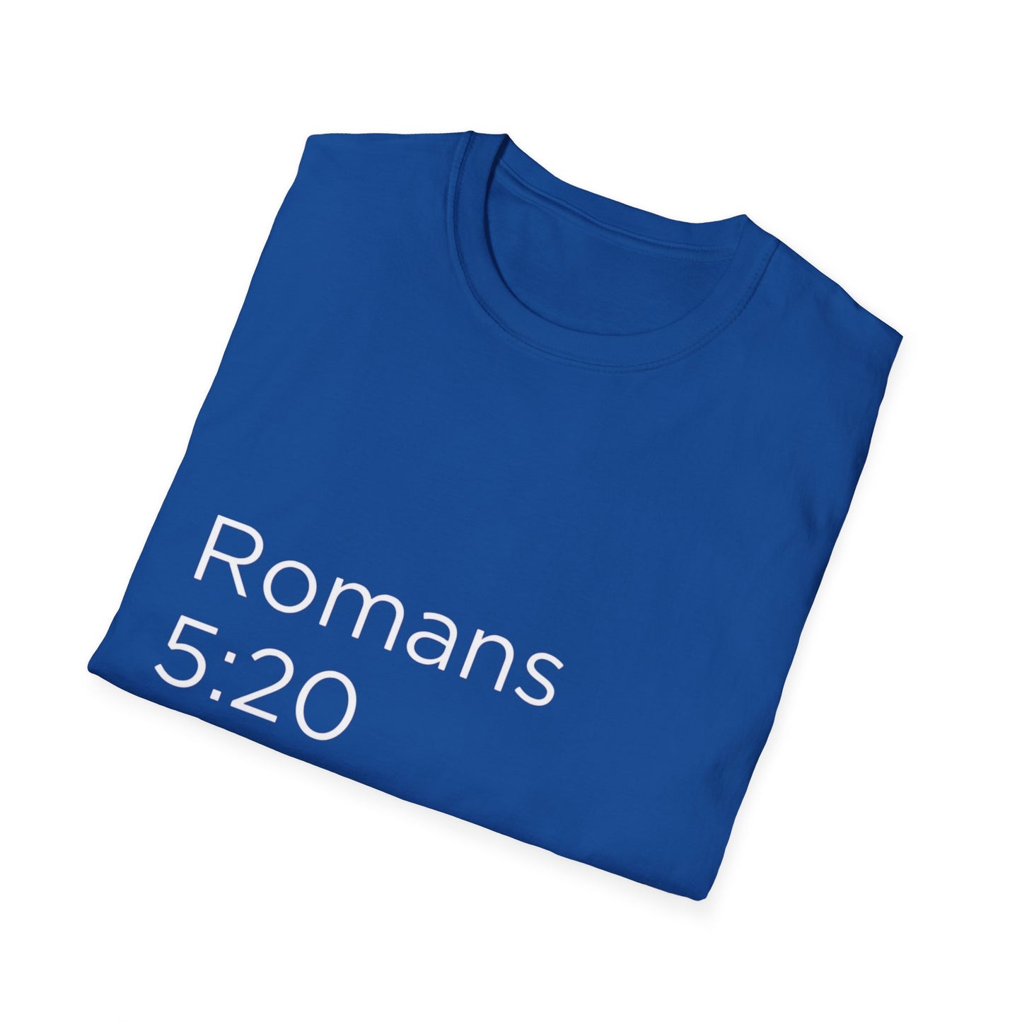 Romans 5:20 Unisex Softstyle T-Shirt