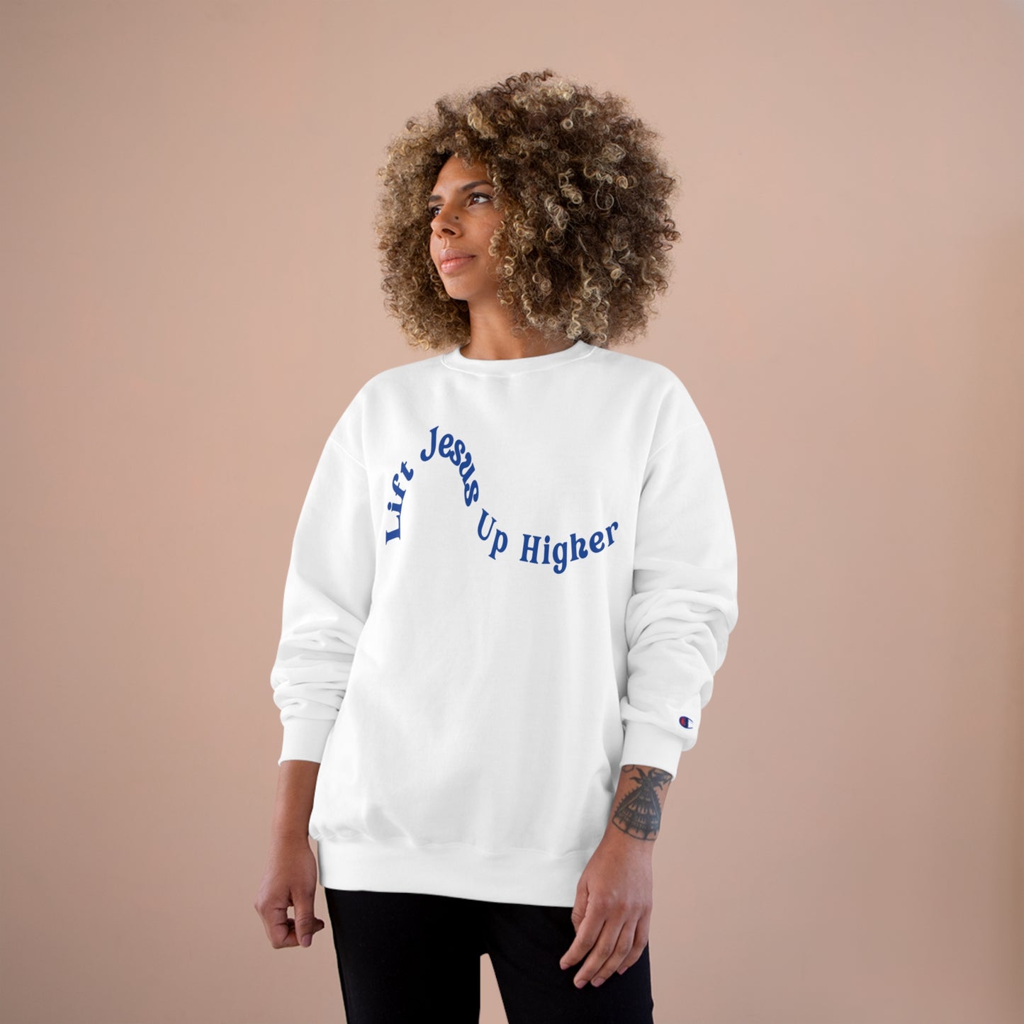 Lift Jesus Up Higher Champion Sweatshirt