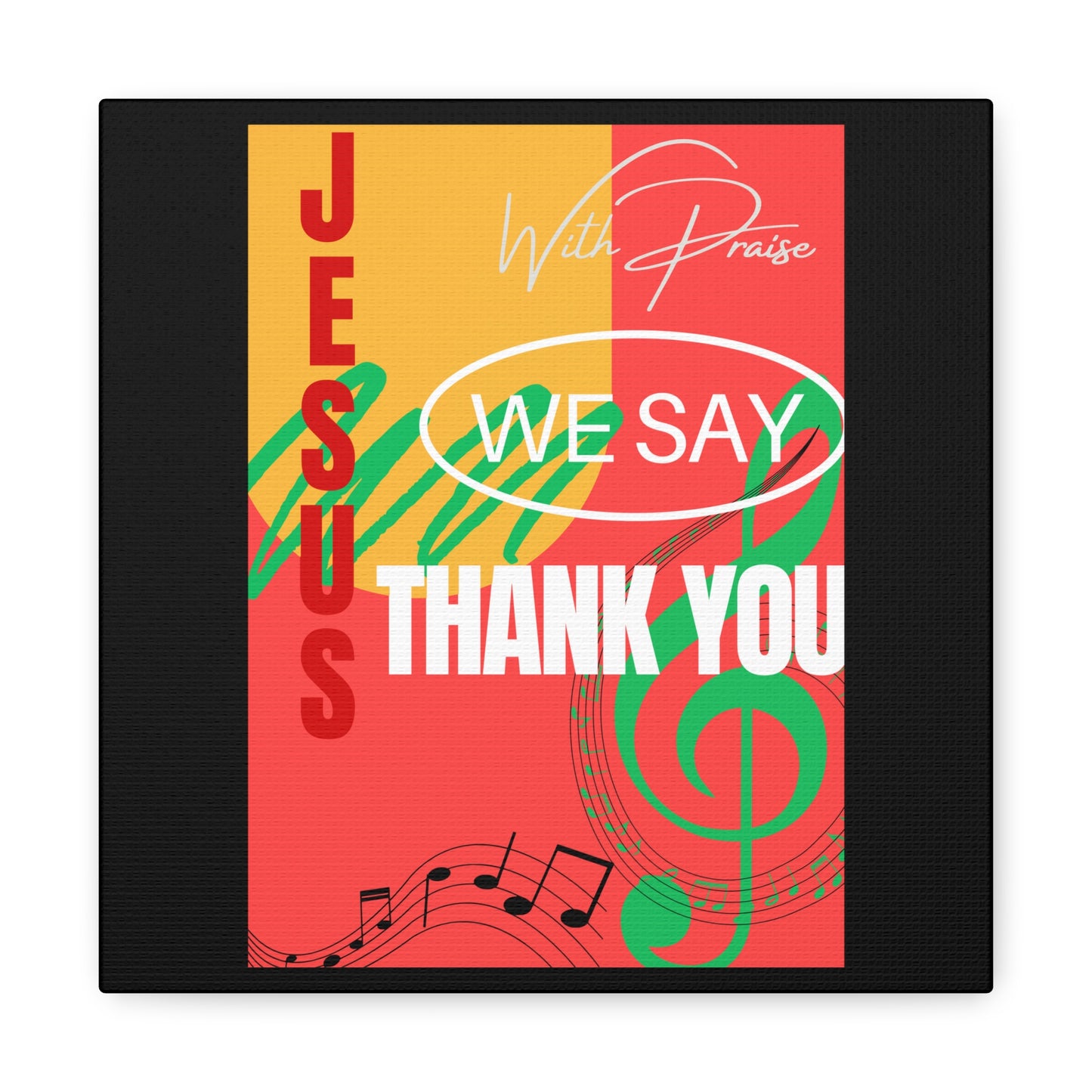 Thank You Jesus Canvas Gallery Wraps