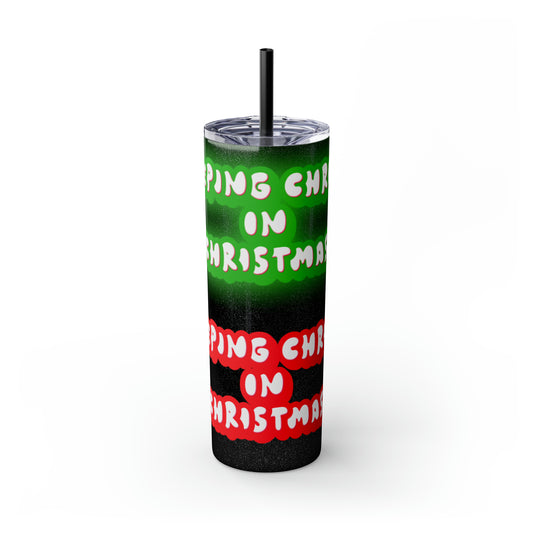 Keep Christ in Christmas Skinny Tumbler with Straw, 20oz