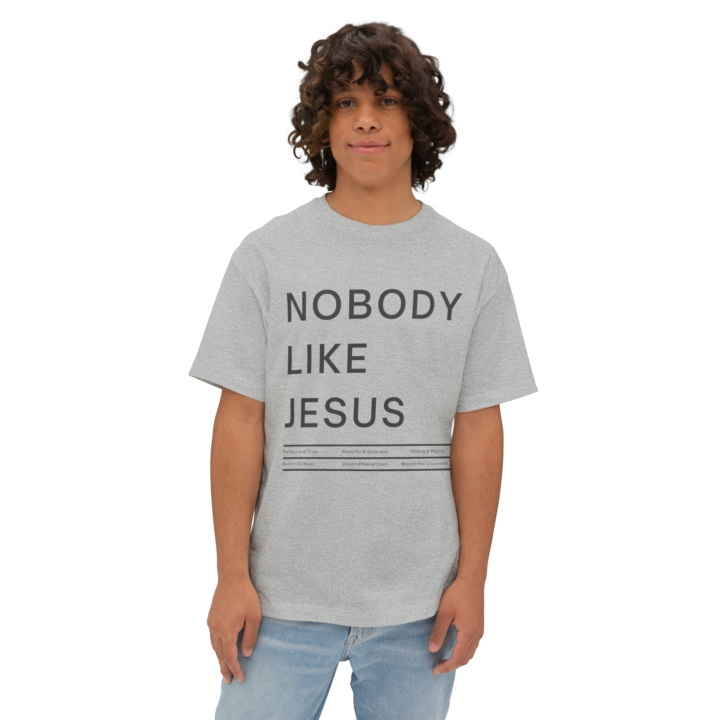 Nobody Like Jesus Unisex Oversized Boxy Tee