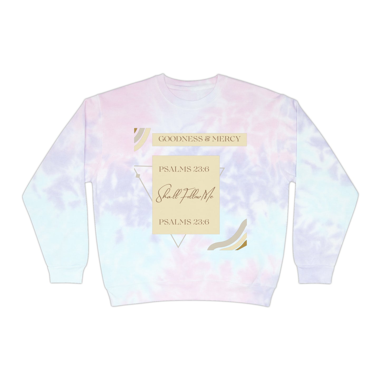 Goodness & Mercy Unisex Tie-Dye Sweatshirt