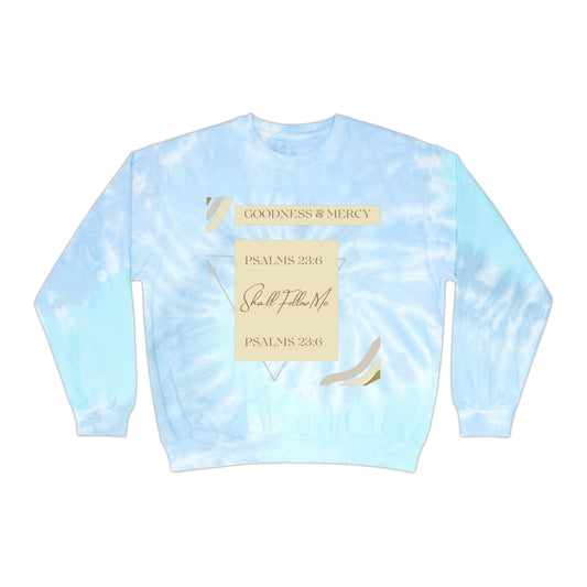 Goodness & Mercy Unisex Tie-Dye Sweatshirt