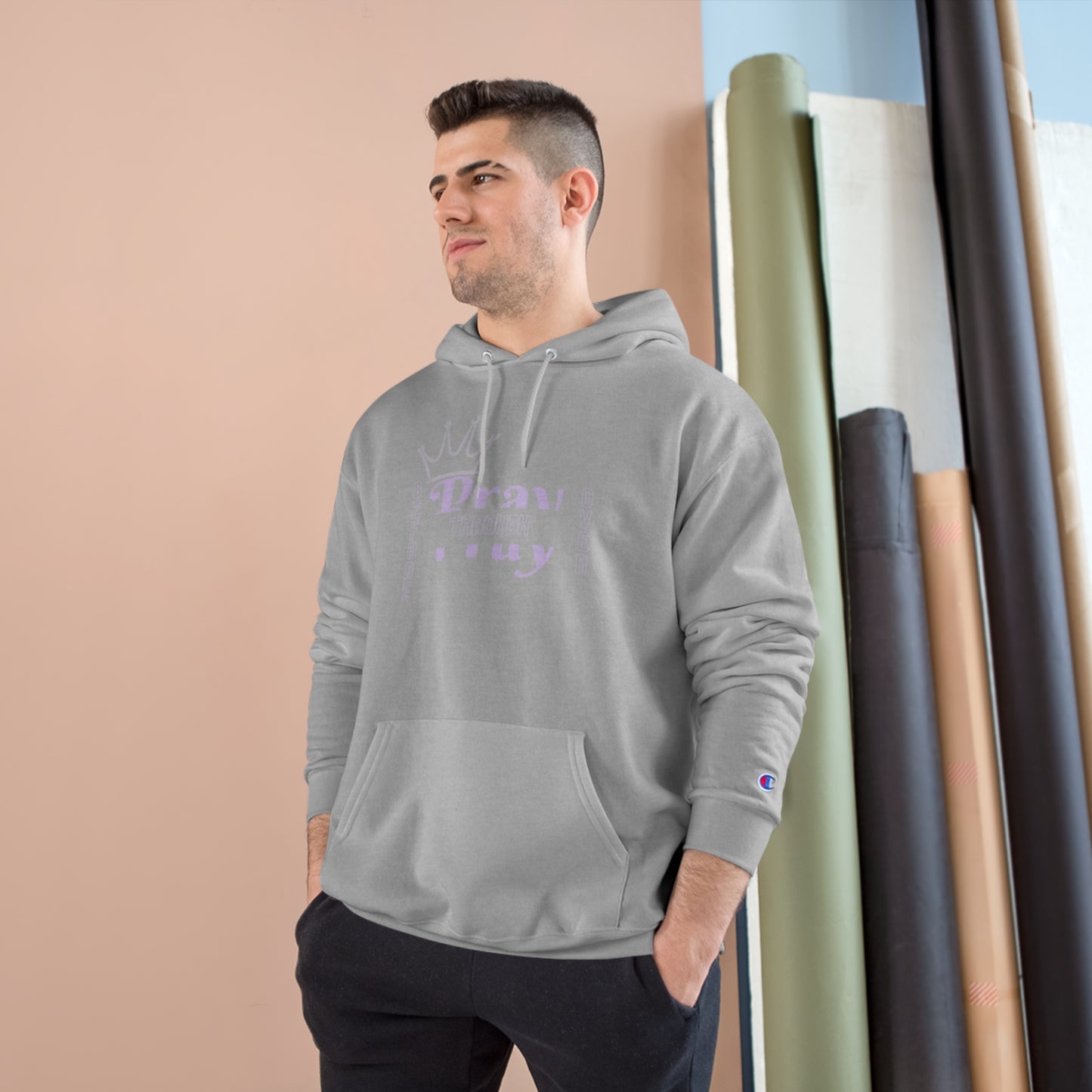 Pray Before Through Over Champion Hoodie