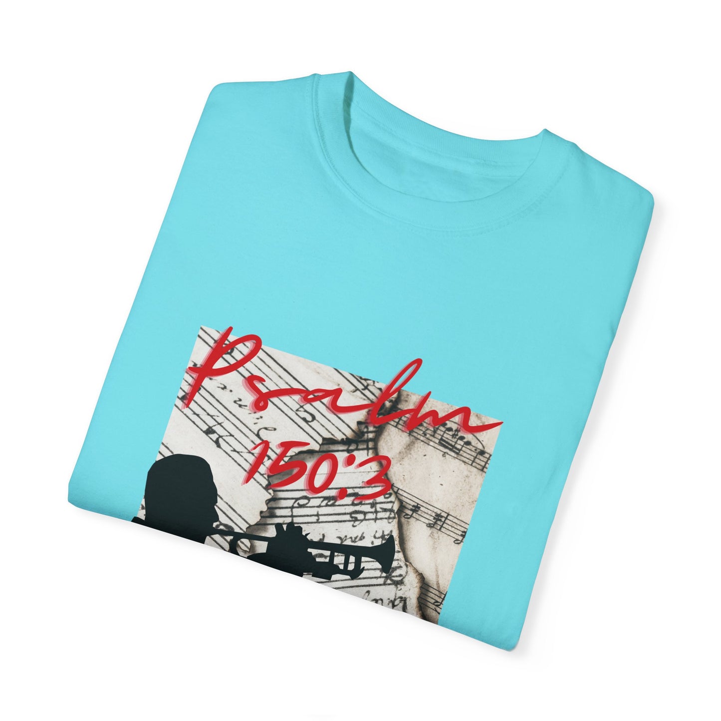 Psalms 150:3 Unisex Garment-Dyed T-shirt