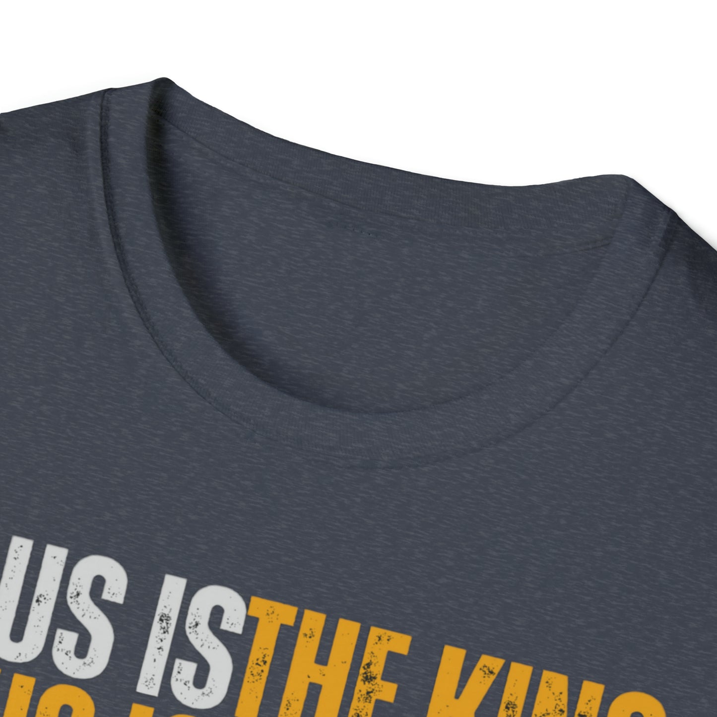 Jesus is The King Unisex Softstyle T-Shirt