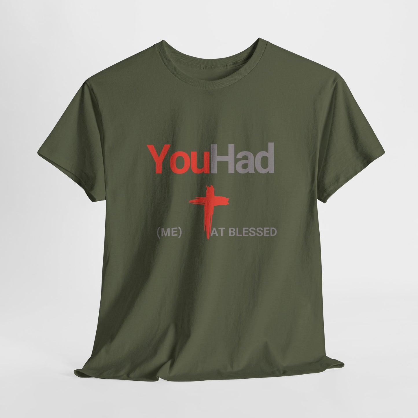 "You Had Me at Blessed" Unisex Tee