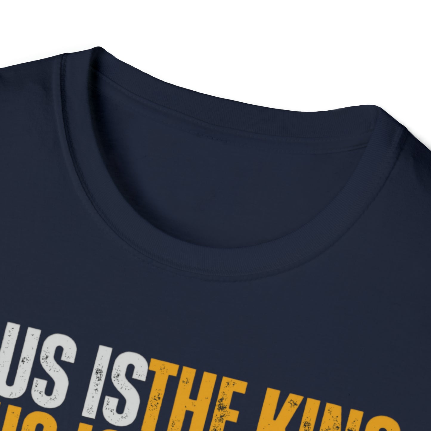 Jesus is The King Unisex Softstyle T-Shirt