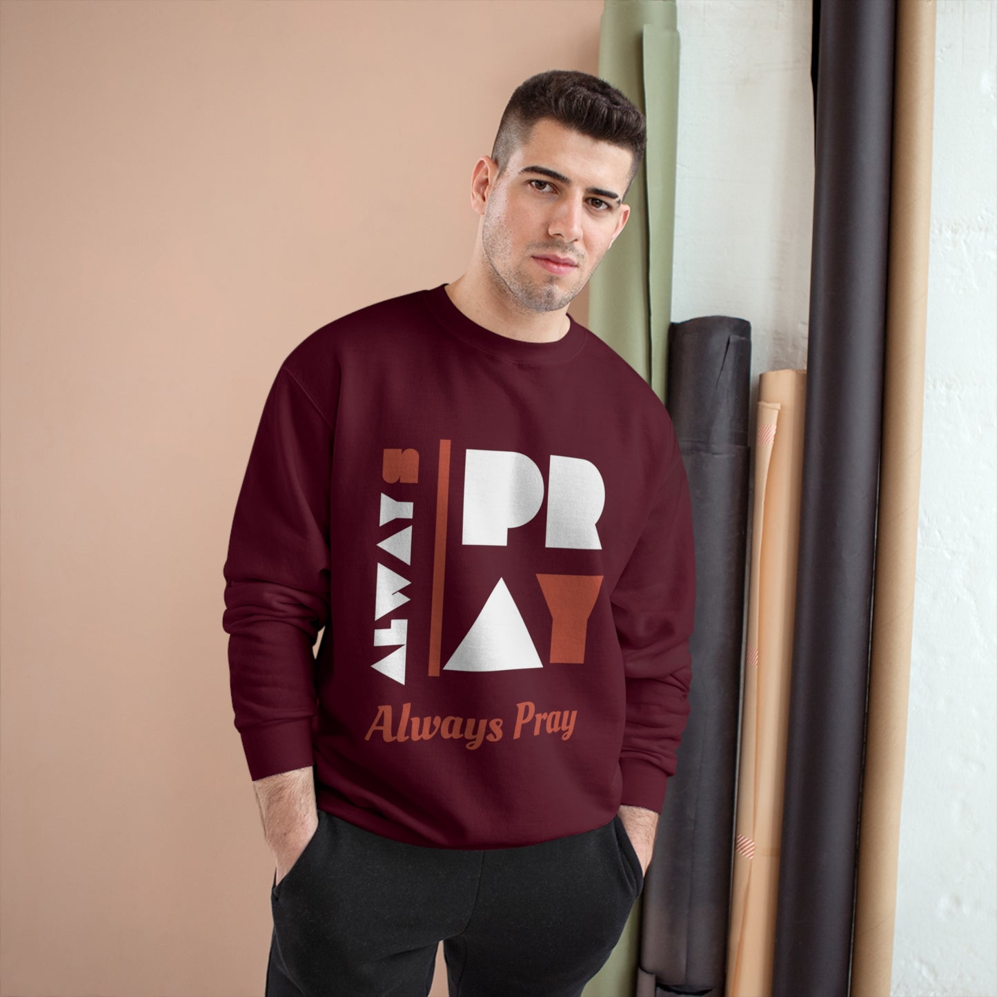 Always Pray Men's Sweatshirt: Sporty, Hip, Graphic, Stylish, Casual, Trendy Design for the Fashionable Man | <meta name="robots" content="noodp" />