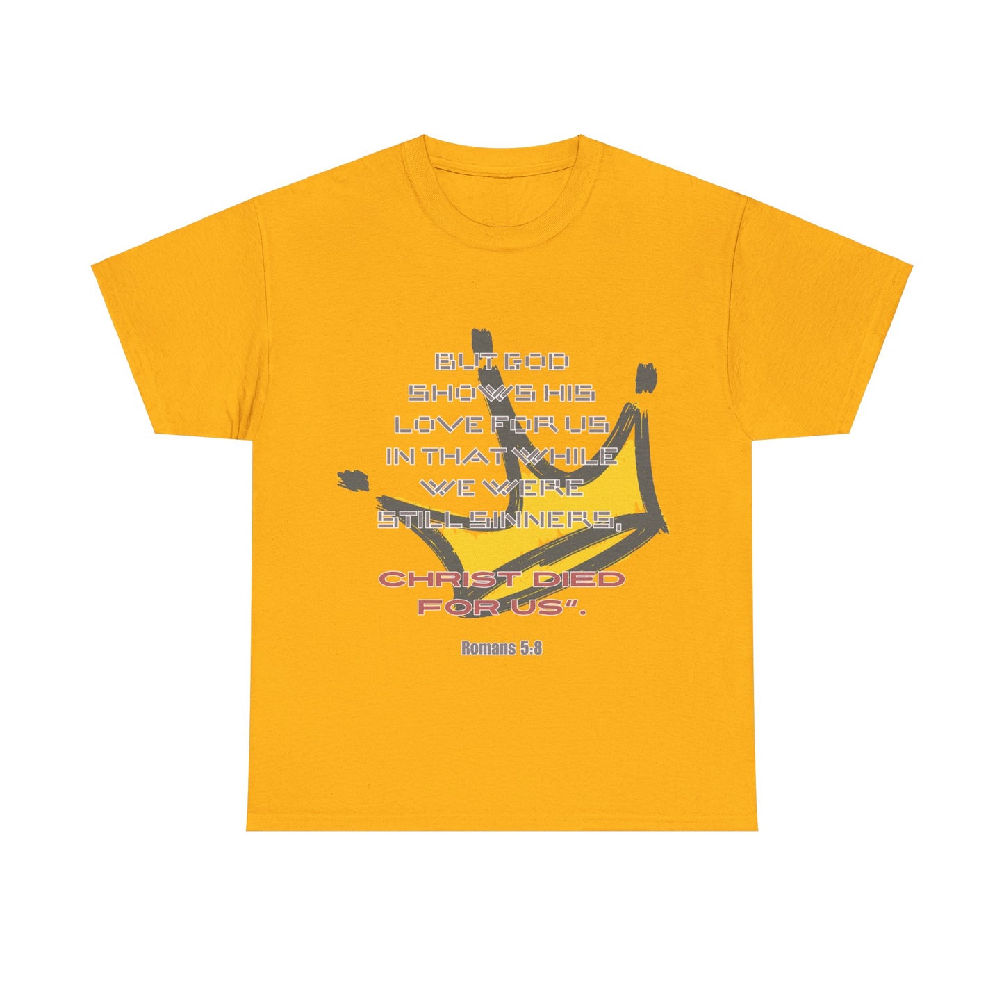 Romans 5: 8 Crown Tee