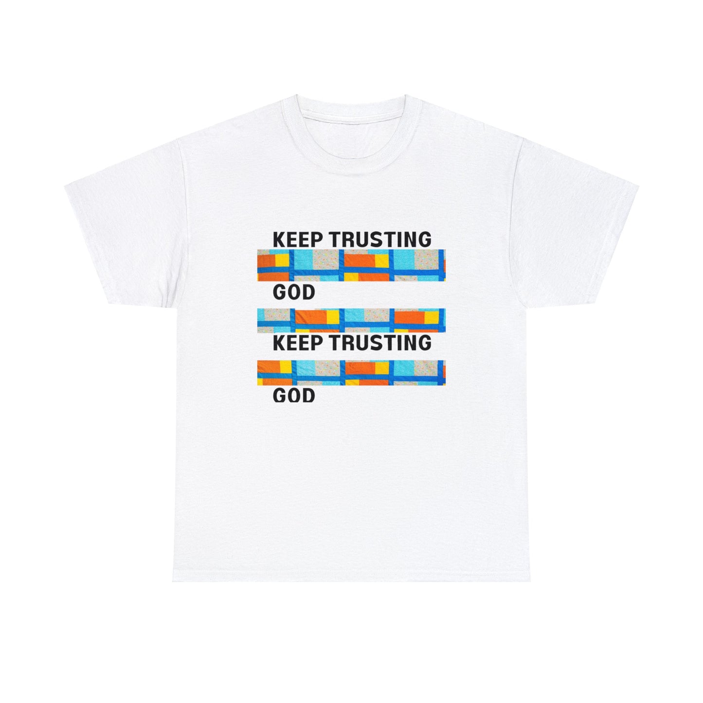 Keep Trusting God V1 Unisex Heavy Cotton Tee