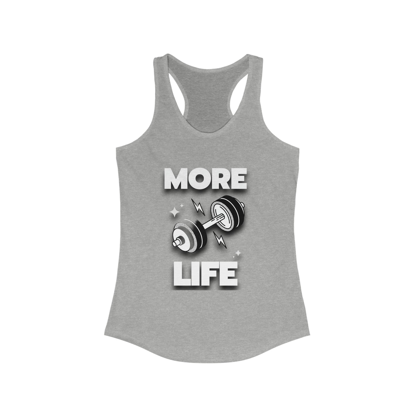 More Life Women's Ideal Racerback Tank