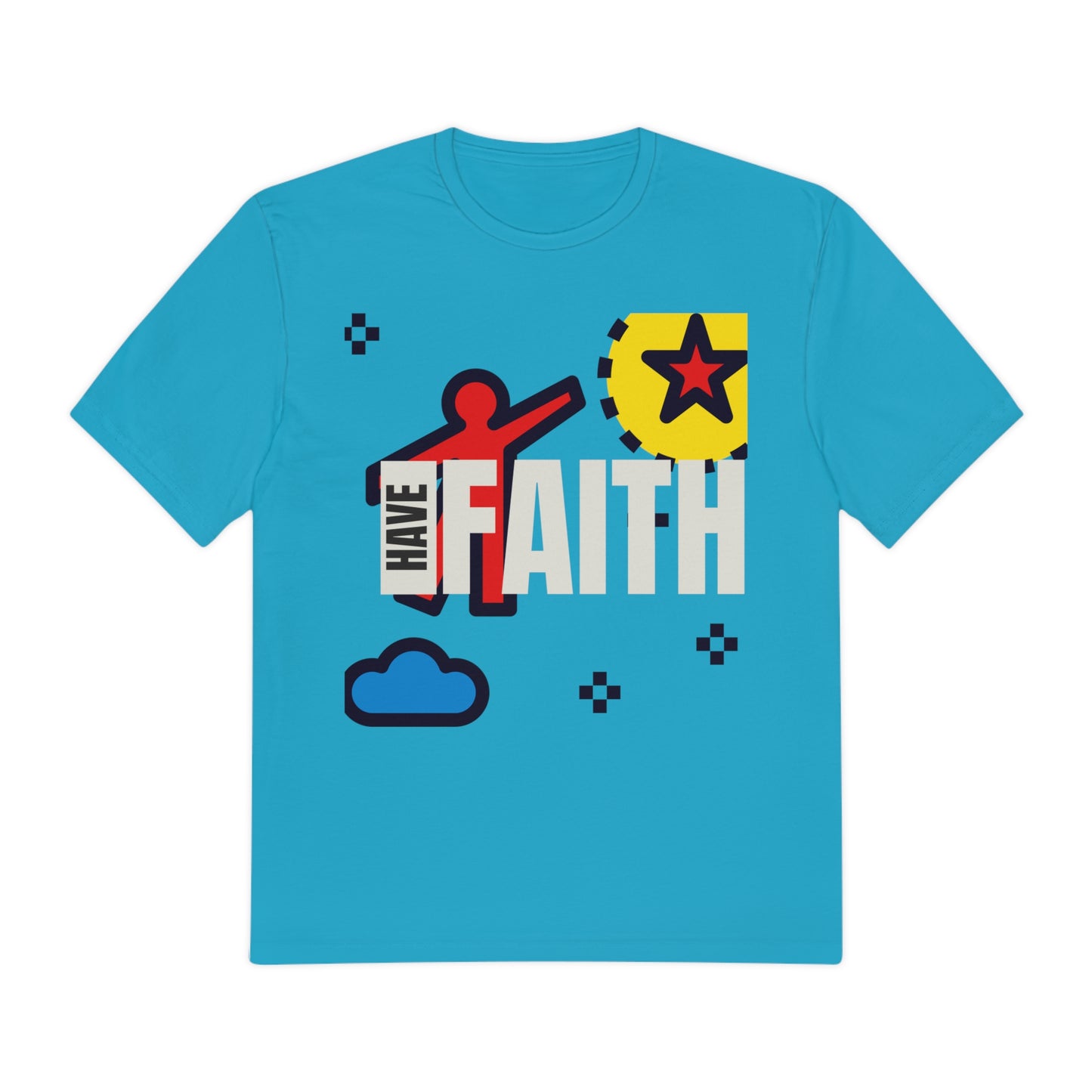 Have Faith Perfect Weight® Tee