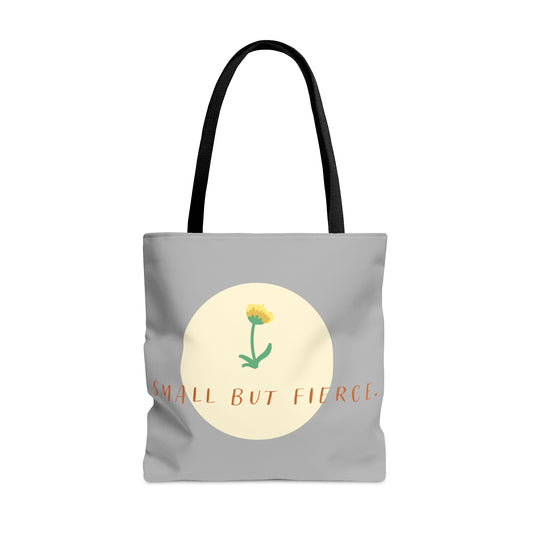 Small but Fierce Tote Bag