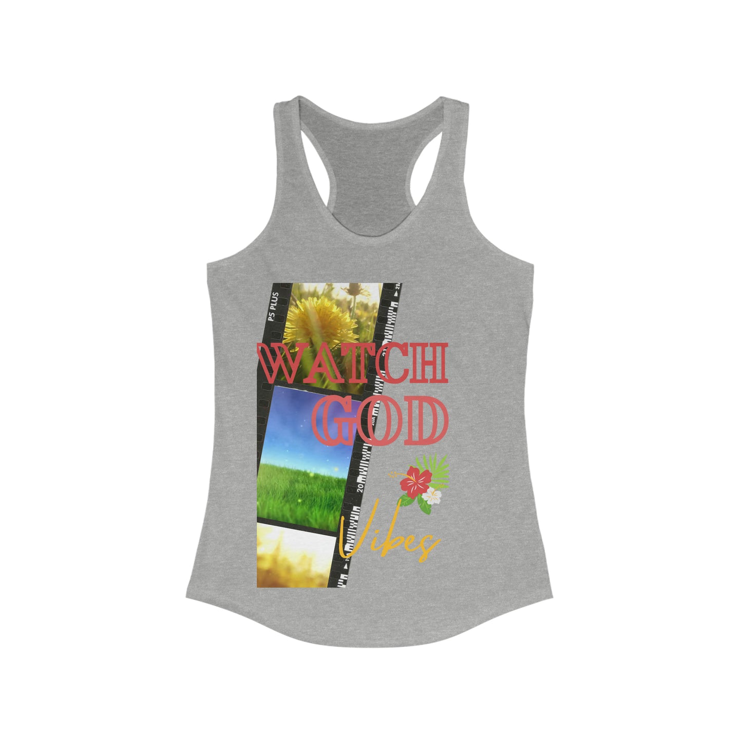 Watch God Vibes Women's Ideal Racerback Tank