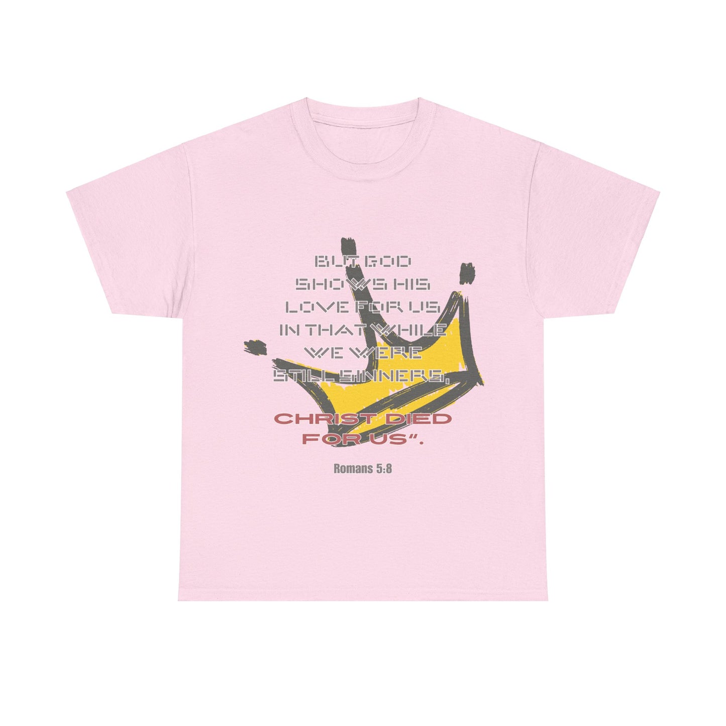 Romans 5: 8 Crown Tee