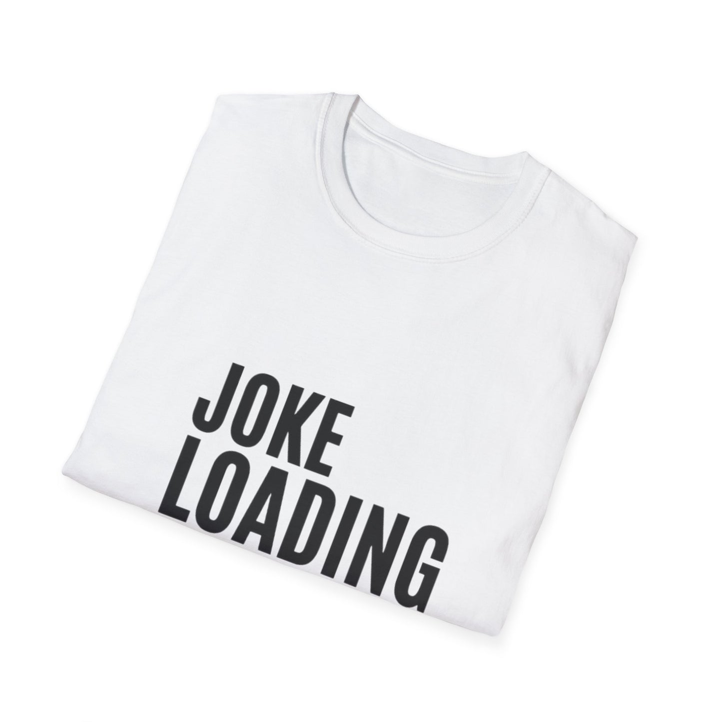 Joke Unisex Softstyle T-Shirt